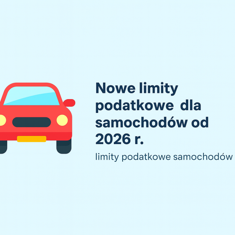 Zmiany w limitach podatkowych dla samochodów od 2026 r.
